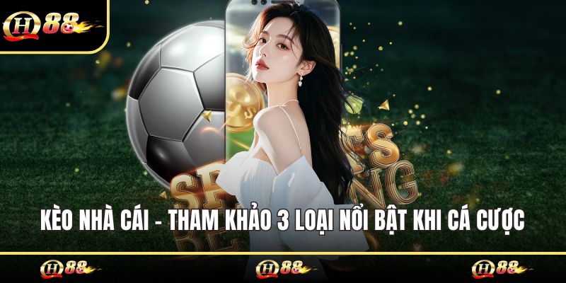 kèo nhà cái