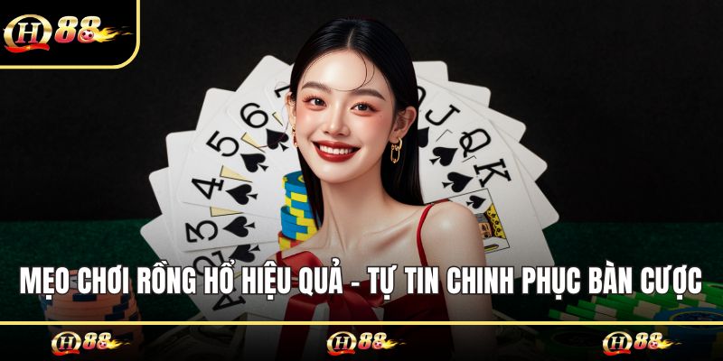 mẹo chơi rồng hổ
