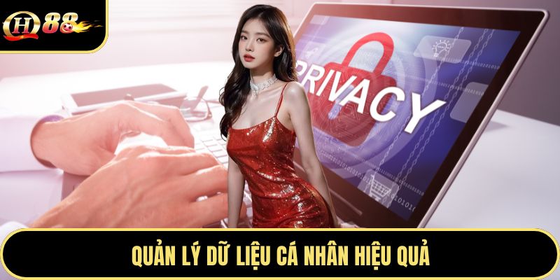 Quản lý dữ liệu cá nhân hiệu quả