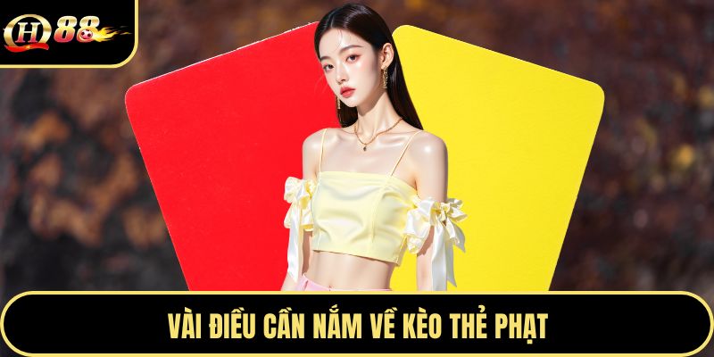 Vài điều cần nắm về kèo thẻ phạt