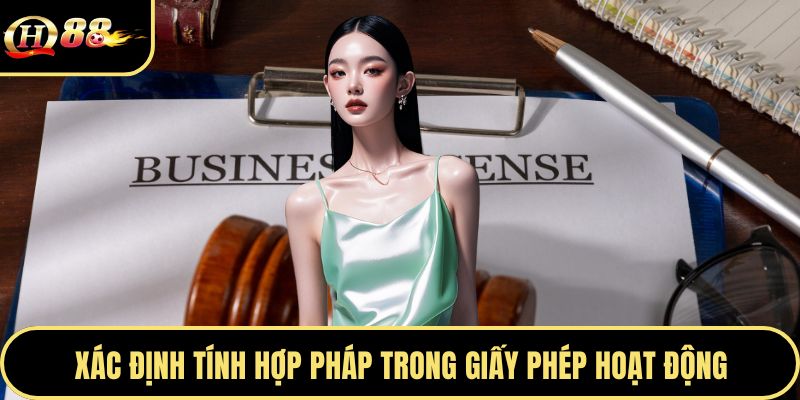 Xác định tính hợp pháp trong giấy phép hoạt động